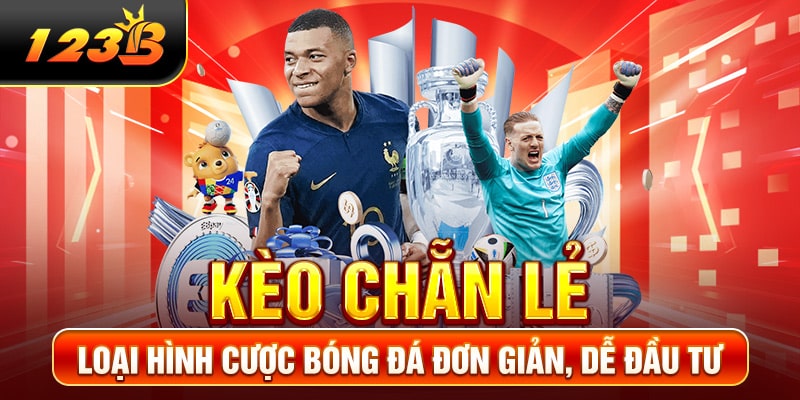Kèo Chẵn Lẻ - Loại Hình Cược Bóng Đá Đơn Giản, Dễ Đầu Tư
