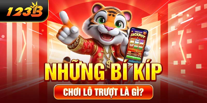 Những bí kíp chơi lô trượt là gì?