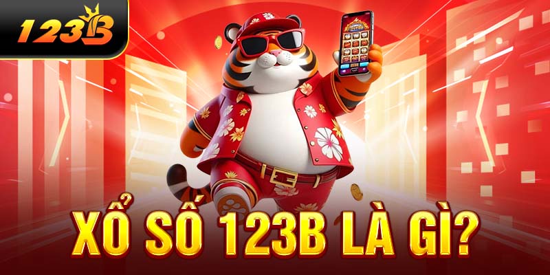 Xổ số 123B là gì?